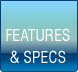 Features and Specifications